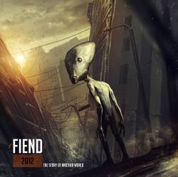 Fiend (RUS) : 2012: The Story of Another World